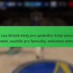 NBA Live Mobile Kódy pro uplatnění: Kódy vytvořené uživateli, soutěže pro fanoušky, exkluzivní odměny