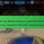 NBA Live Mobile Kódy pro uplatnění: Milníky komunity, Zapojení uživatelů, Exkluzivní položky