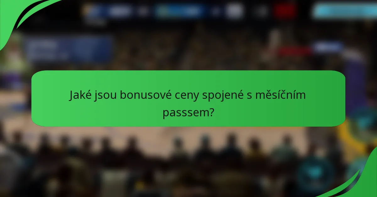 Jaké jsou bonusové ceny spojené s měsíčním passsem?
